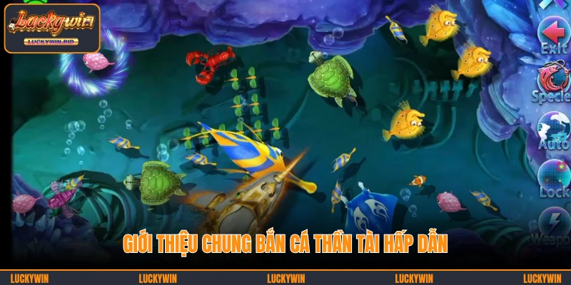 Giới thiệu chung Bắn Cá Thần Tài hấp dẫn