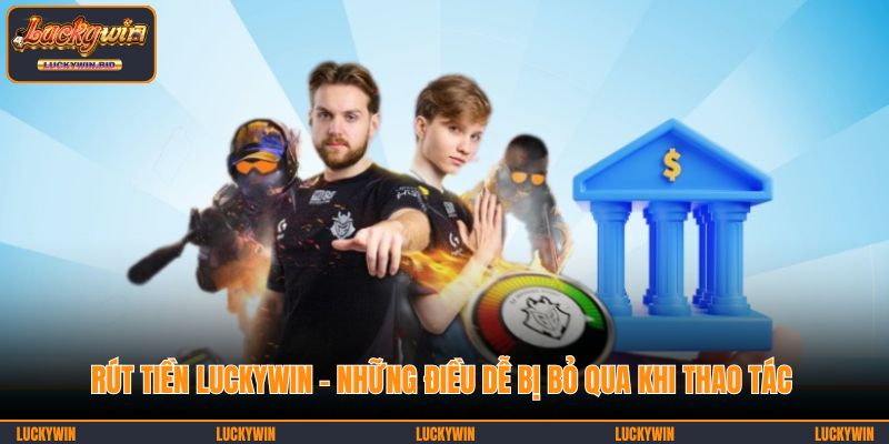 rút tiền LUCKYWIN